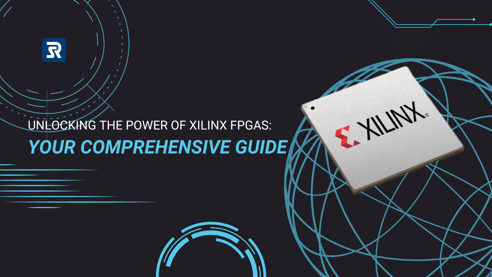 Entdecken Sie die Leistungsfähigkeit von Xilinx FPGAS – Ihr umfassender Leitfaden
