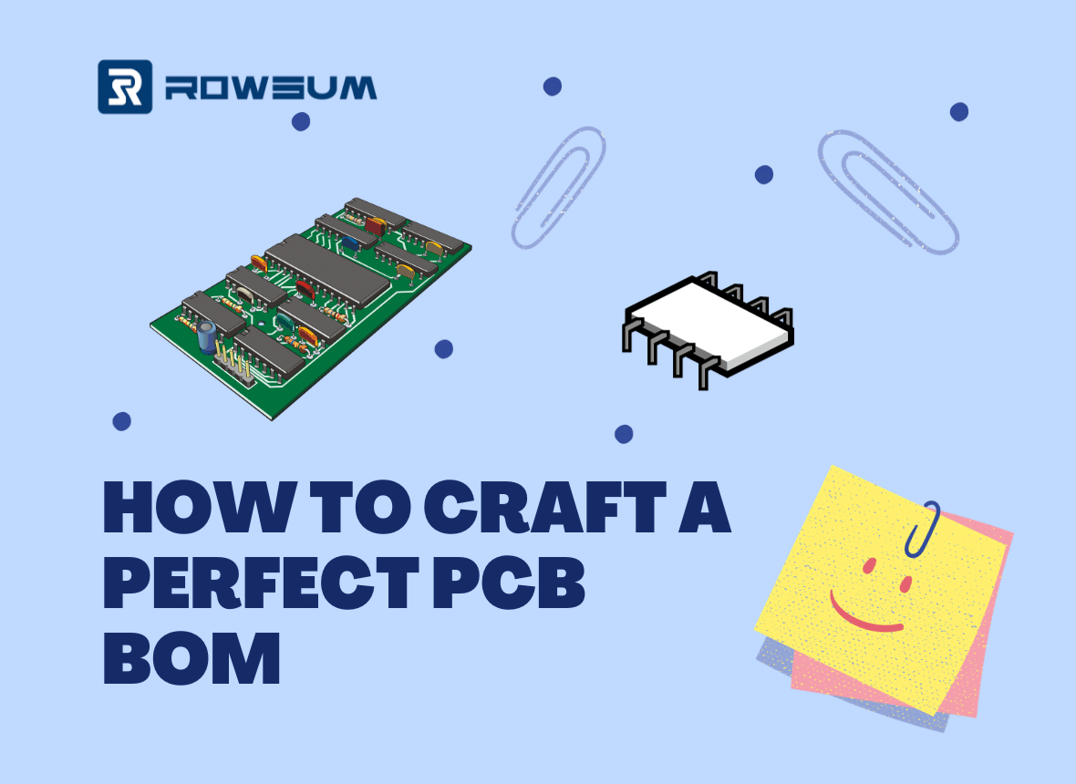 how to craft a perfect pcb bom