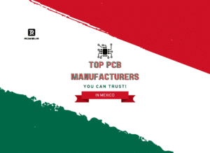 2024 top 10 pcb manufacturers in mexico